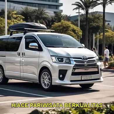 hiace pariwisata berkualitas